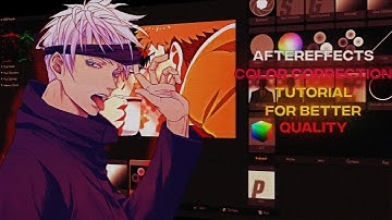 AfterEffects Color Correction (CC) Tutorial To Get Better Quality On AMVs l Better Quality For AMV