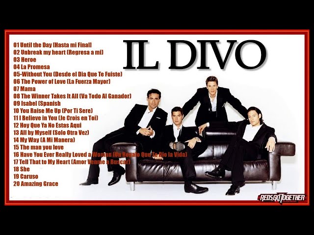 Il Divo    Hasta Mi Final Grandes Exitos class=