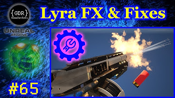 Maintenance and Lyra FX Improvements - #65 Make a Multiplayer Game from scratch in Unreal Engine 5