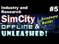 SimCity OAU Academy Build #5 ►The Enclave - Industry and Research◀ SimCity 5 (2013) With Mods