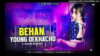 BEHAN YOUNG DEKHACHO Power Bass mix by# DJ JAYDEV#🔊🔊🔊