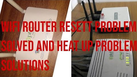 wifi router restart problem solved and heat up problem solutions