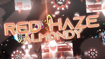 (Medium Demon) "Red HazE" by Almondy & more | Geometry Dash [2.11]