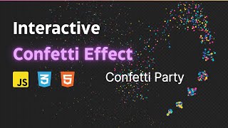 Full Create Interactive Confetti Effects with JavaScript and HTML5 Canvas News