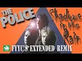 The Police RENEWED Shadows In The Rain FYYC S Extended Remix Special Video mp3