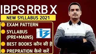 IBPS RRB X Syllabus 2021 | Latest Exam Pattern, Best Books & Prepration Strategy | IBPS RRB X