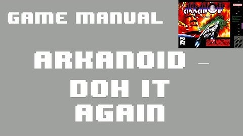 [SNES Manual] Arkanoid  - Doh it Again USA Animated Game Manual