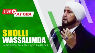 Sholli Wassalimda (Live) - Habib Syech Bin Abdul Qadir Assegaf