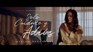 Myriam Hernández - Solo Cuídate y Adiós (Video Oficial)