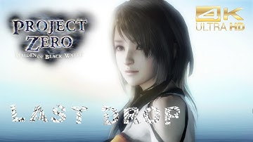FATAL FRAME: MAIDEN OF BLACK WATER LAST DROP HD WALKTHROUGH NO COMMENTARY