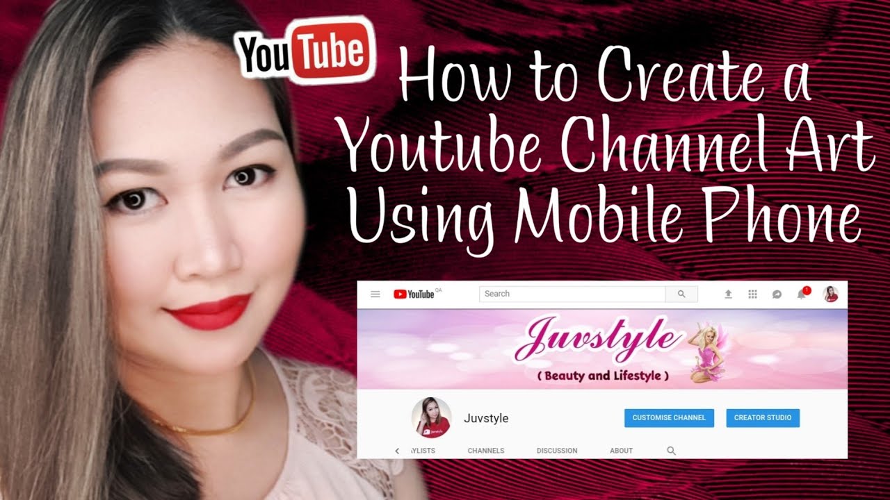HOW TO CREATE A YOUTUBE CHANNEL ART USING MOBILE PHONE | TAGALOG 🇵🇭 ...