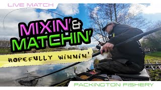 MIXIN' & MATCHIN' (HOPEFULLY WINNIN'!) Live Match: Packington Fishery)