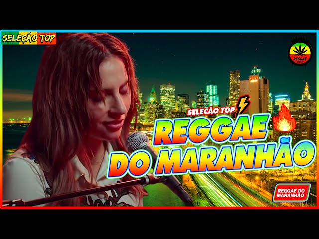 REGGAE DO MARANHÃO 2023 ♫ O MELHOR DO REGGAE INTERNACIONAL ♫ REGGAE REMIX 2023 (SELEÇÃO TOP) class=