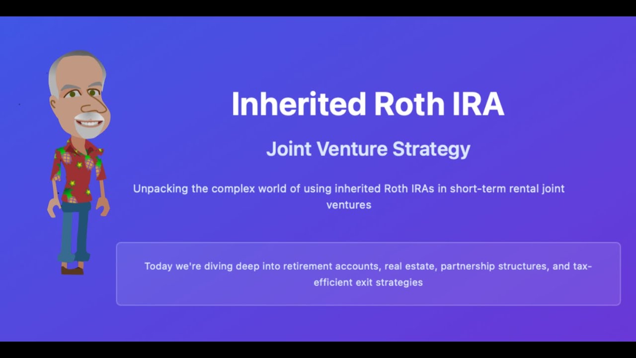 Inherited Roth IRA in a STR Joint Venture Walter Wofford