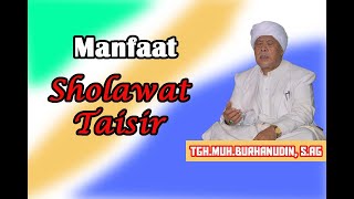 TGH.Muh.Burhanuddin || Kelebihan Sholawat Taisir
