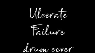 Ulcerate - Failure - drum cover