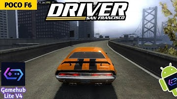 Driver San Francisco Gamehub Lite V4 AnTuTu | Poco F6