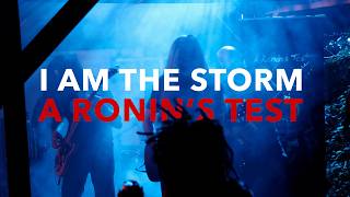 A Ronin's Test — "I Am the Storm" (Official Music Video) | Queens of Noise Short Film