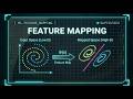 Feature Mapping - Visualized