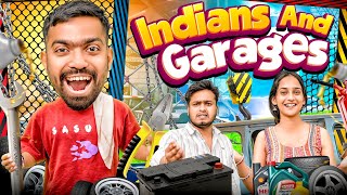 Indians and Garages | Guddu Bhaiya