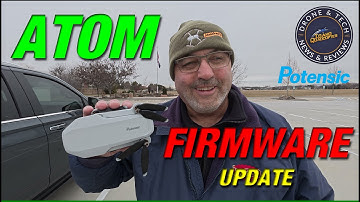 Potensic Atom - Firmware Update Winter 2025