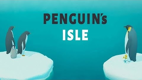 Penguin Isle - Gameplay Walkthrough