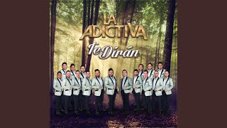 Video thumbnail of "La Adictiva - Te Dirán"