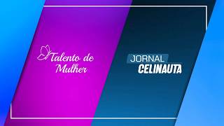- Talento de Mulher   - Jornal Celinauta |...