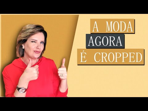 Vídeo: Os croppeds estão na moda?