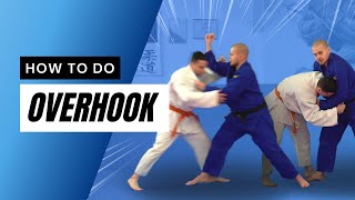 Judo Overhook | How to Judo Overhook