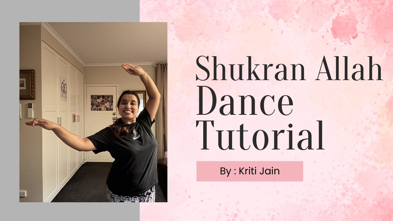 Shukran Allah Dance Tutorial | Semi Classical Choreography | # ...