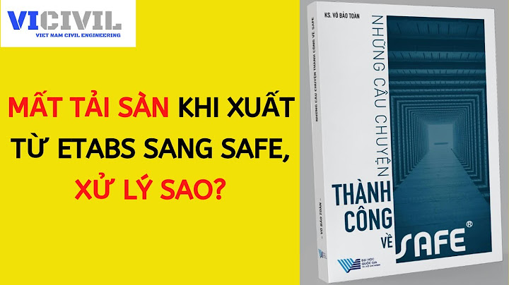 Hướng dẫn xuất nội lực sàn từ etabs qua safe