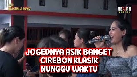 Cirebon Tarling Tengdung - Nunggu Waktu - Nung Ul Qisma - Cakrawala Music Ciangir Kuningan