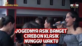 Cirebon Tarling Tengdung - Nunggu Waktu - Nung Ul Qisma - Cakrawala Music Ciangir Kuningan