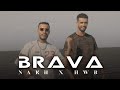 Nakh ft hwbahri   brava official music
