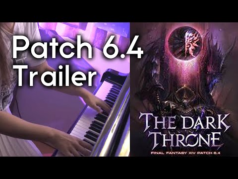 FINAL FANTASY XIV Patch6.4 - The Dark Throne - FFXIV Piano Cover