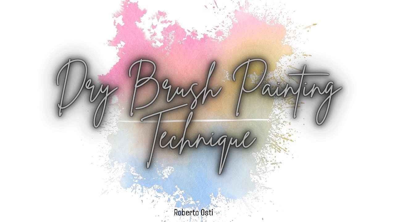 Dry Brush Painting Technique - YouTube