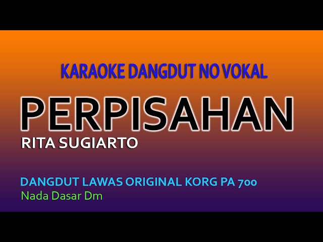 PERPISAHAN RITA SUGIARTO - KARAOKE TANPA VOKAL class=