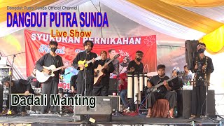 Dadali Manting - Dangdut Putra Sunda | Live Majalengka