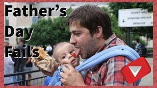 Dad Fails Compilation | Father's Day Fails [2017] (TOP 10 VIDEOS)