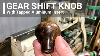 Turning a Custom Shifter Knob & Tapping a Threaded Insert  Woodturning [Walnut Burl]
