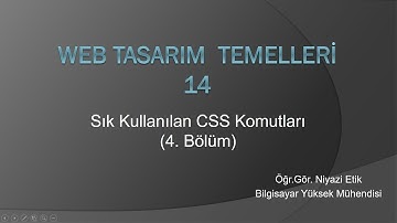 Web Tasarım Temelleri 14 - Sık Kullanılan CSS Komutları 4. Bölüm - Elementleri Konumlandırma