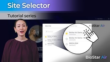 BioStar Air - Tutorial Series - Site Selector