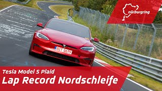 Record Lap Nordschleife | Tesla Model S Plaid