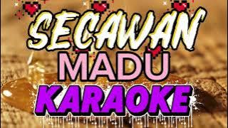 Download lagu Secawan Madu Karaoke #dangdut