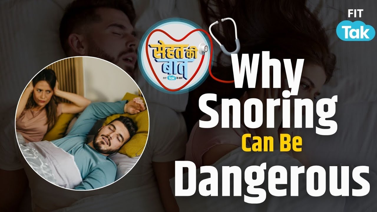 Snoring? Watch Out for These Signs | Sehat Ki Baat | Fit Tak