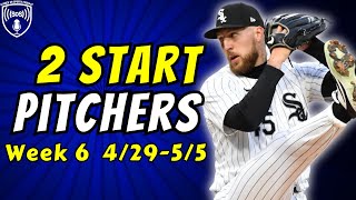Fantasy Baseball Strategy: 2 Start Pitchers and Waiver Wire Targets for Week 6 | Ep. 83