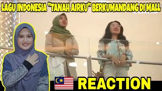 BIKIN MERINDING, NYANYI 'TANAH AIRKU' DI MALL | MALAYSIAN REACTION