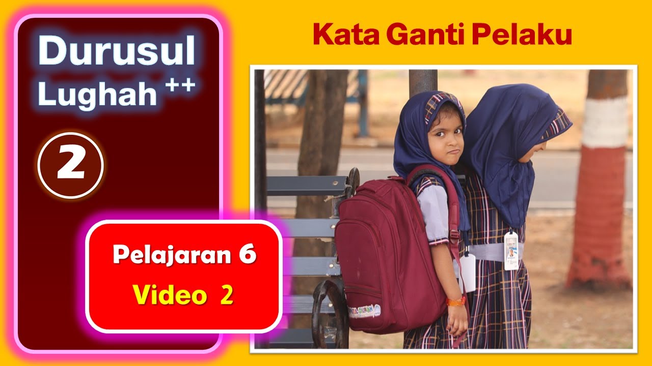 Durus Lughah 2 Pelajaran 6 Video 2 : PERCAKAPAN - PELAKU - Kursus Bahasa Arab - Pasca Iqra