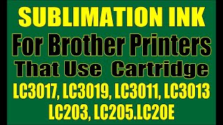 Sublimation Ink For Brother  Printers
